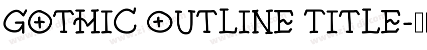 Gothic Outline Title字体转换